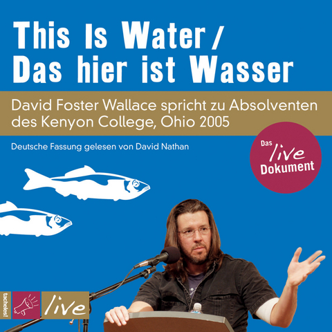 This Is Water / Das hier ist Wasser - David Foster Wallace