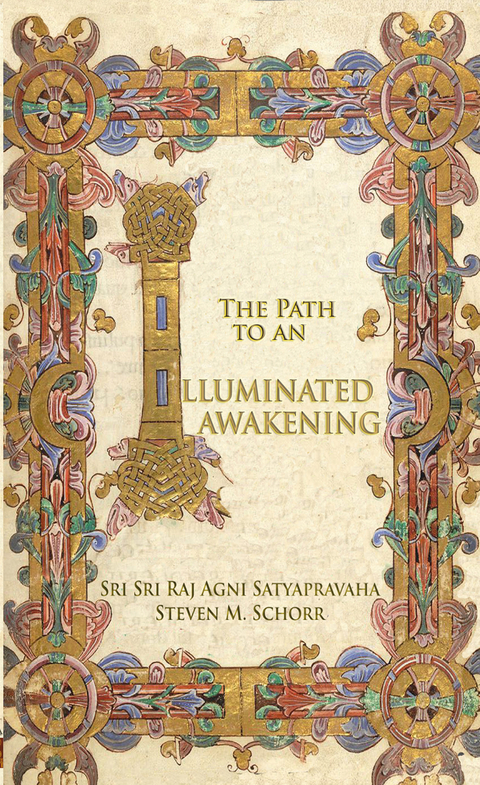 Path To An Illuminated Awakening -  Steven M Schorr