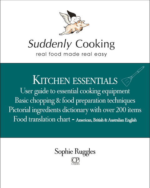 Suddenly Cooking - Kitchen Essentials -  Sophie Ruggles