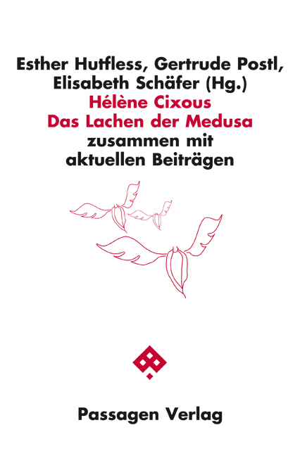 Hélène Cixous: Das Lachen der Medusa - Hélène Cixous