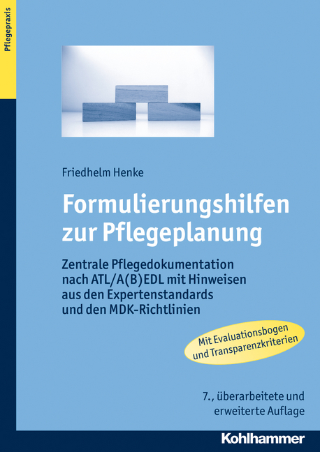 Formulierungshilfen zur Pflegeplanung - Friedhelm Henke