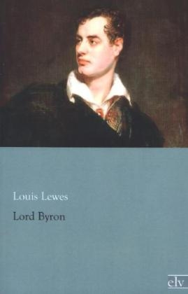 Lord Byron - Louis Lewes