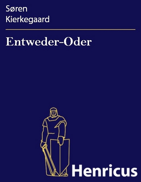 Entweder-Oder -  Søren Kierkegaard