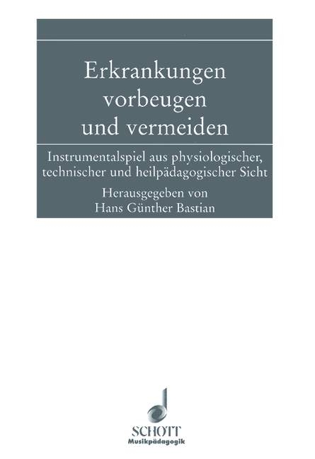 Erkrankungen vorbeugen und vermeiden - Hans Günther Bastian