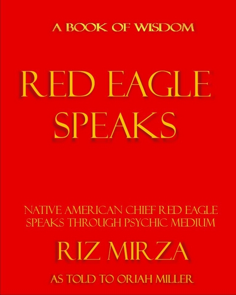 Red Eagle Speaks -  Riz Mirza &  Oriah Miller