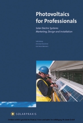 Photovoltaics for Professionals - Falk Antony, Christian Dürschner, Karl H Remmers