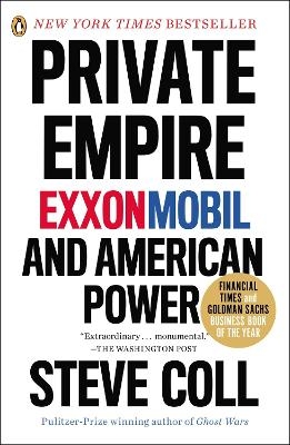 Private Empire - Steve Coll