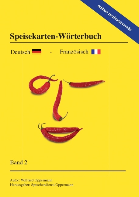 Speisekarten-Wörterbuch - édition professionnelle - Wilfried Oppermann