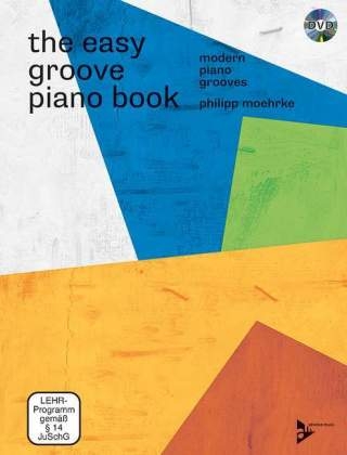 The Easy Groove Piano Book, m. DVD - Philipp Moehrke