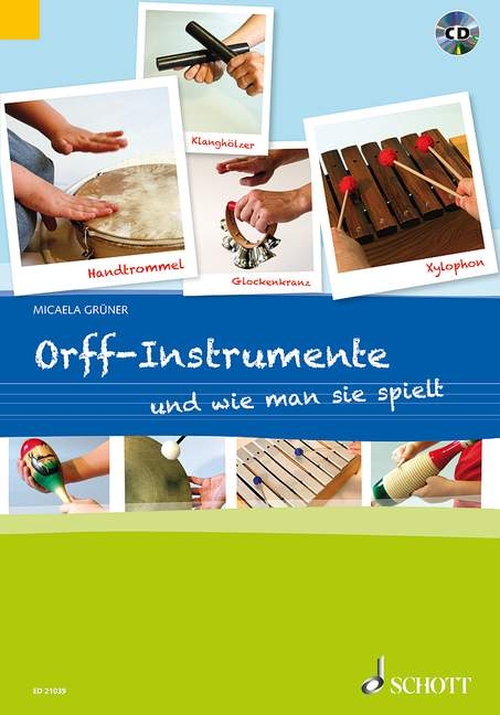 Orff-Instrumente und wie man sie spielt - Micaela Grüner