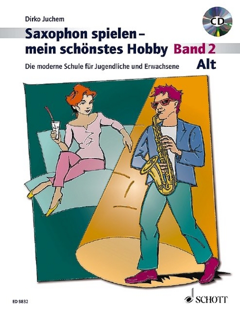 Saxophon spielen – mein schönstes Hobby - Dirko Juchem