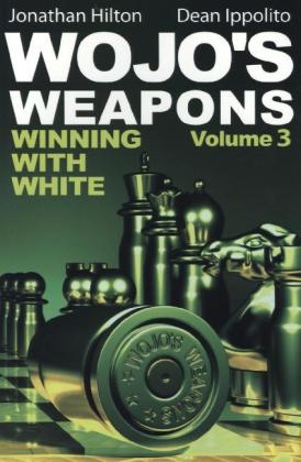 Wojo's Weapons, Volume 3 - Jonathan Hilton, Dean Ippolito