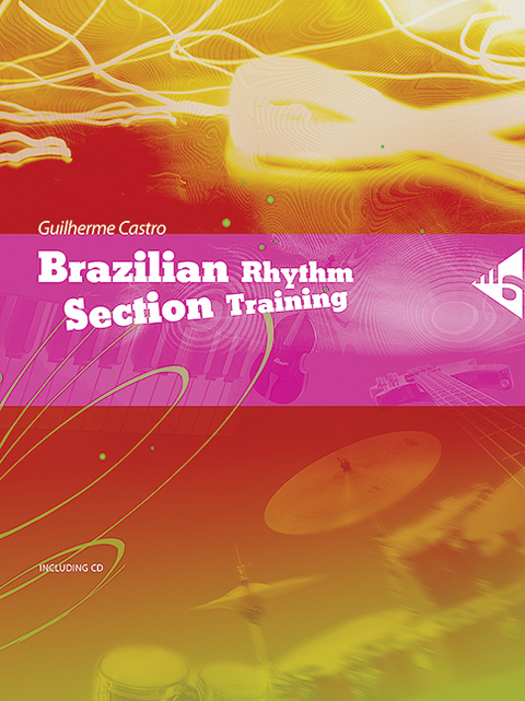 Brazilian Rhythm Section Training - Guilherme Castro