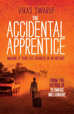 The Accidental Apprentice - Vikas Swarup