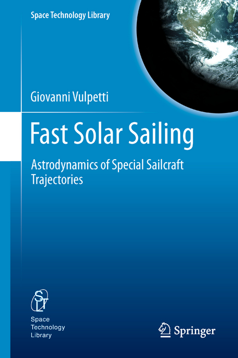 Fast Solar Sailing - Giovanni Vulpetti