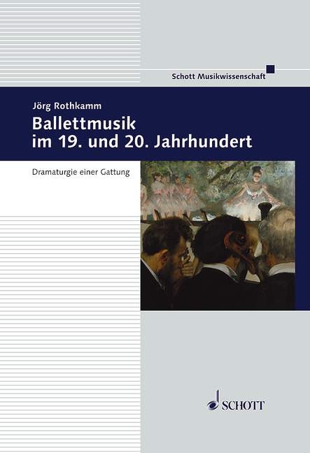 Ballettmusik im 19. und 20. Jahrhundert - Jörg Rothkamm