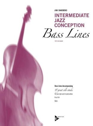 Intermediate Jazz Conception Bass Lines, Bass, w. Audio-CD - Jim Snidero