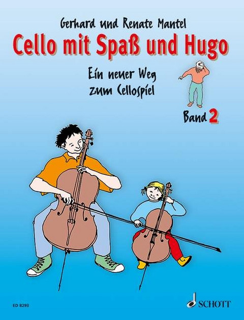 Cello mit Spaß und Hugo - Gerhard Mantel, Renate Mantel