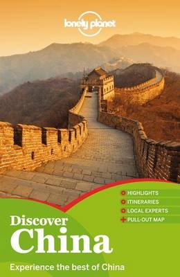 Lonely Planet Discover China -  Lonely Planet, Damian Harper, Piera Chen, Chung Wah Chow, David Eimer