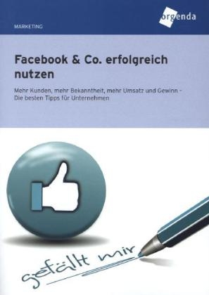 Facebook & Co. erfolgreich nutzen - Günter Stein