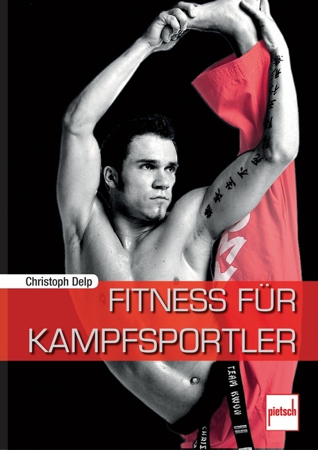 Fitness für Kampfsportler - Christoph Delp