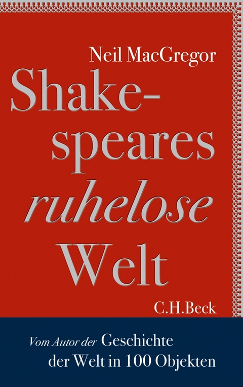 Shakespeares ruhelose Welt - Neil MacGregor