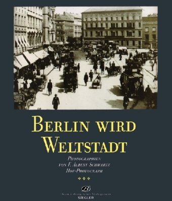 Berlin wird Weltstadt