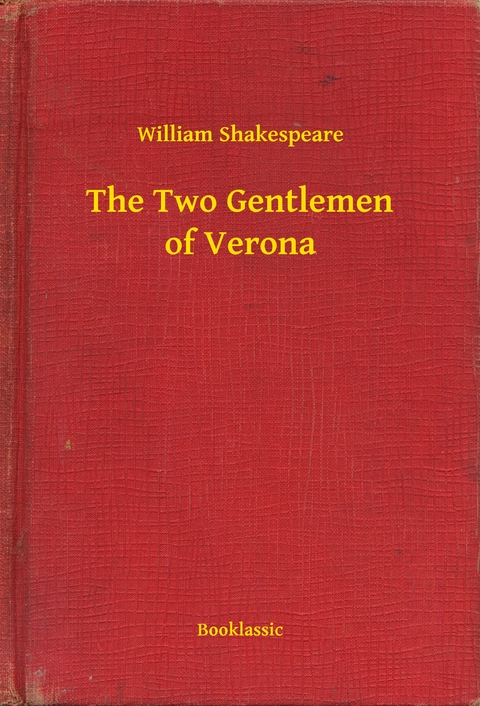 The Two Gentlemen of Verona - William William