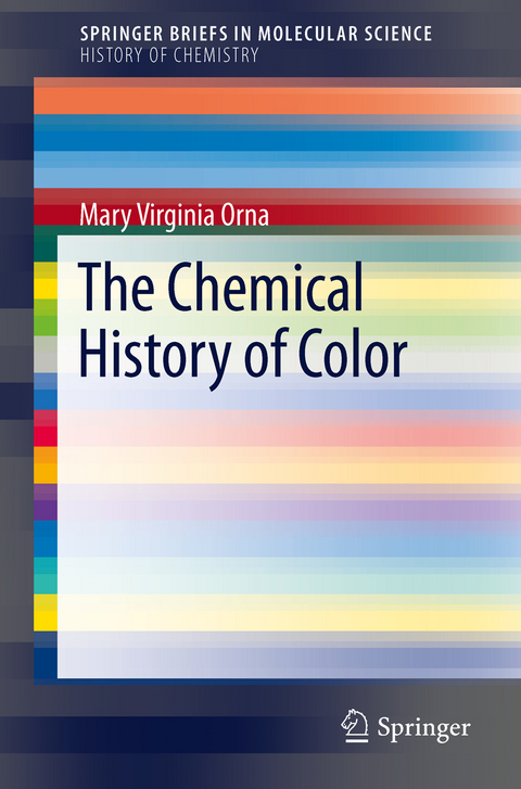 The Chemical History of Color - Mary Virginia Orna