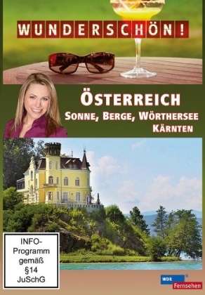 Österreich - Sonne, Berge, Wörthersee - Kärnten - Wunderschön!, 1 DVD