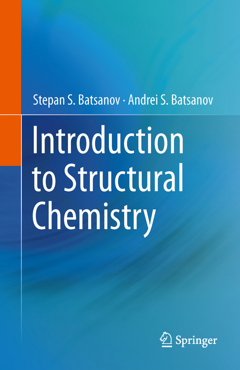 Introduction to Structural Chemistry - Stepan S. Batsanov, Andrei S. Batsanov