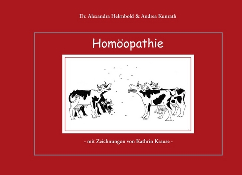 Homöopathie - Alexandra Helmbold, Andrea Kunrath