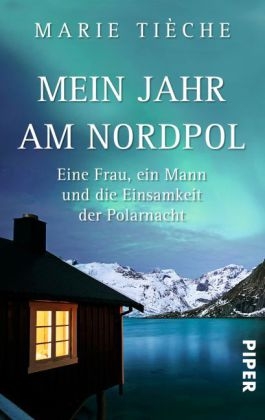 Mein Jahr am Nordpol - Marie Tièche