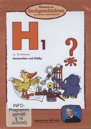 Bibliothek der Sachgeschichten - H1, Heimwerken u. Hobby, 1 DVD - 