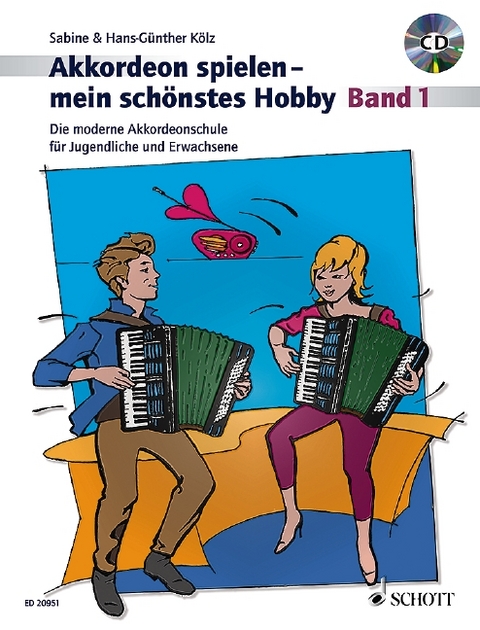 Akkordeon spielen - mein schönstes Hobby - Hans-Günther Kölz, Sabine Kölz