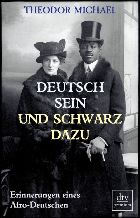 Deutsch sein und schwarz dazu - Theodor Michael