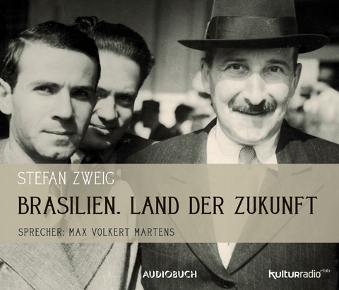 Brasilien. Ein Land der Zukunft - Stefan Zweig