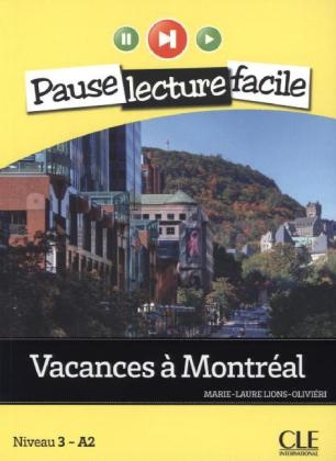 Niveau 2 / Vacances à Montréal - Marie-Laure Lions-Oliviéri