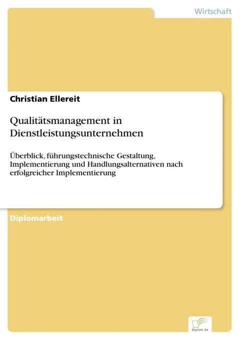 Qualitätsmanagement in Dienstleistungsunternehmen -  Christian Ellereit