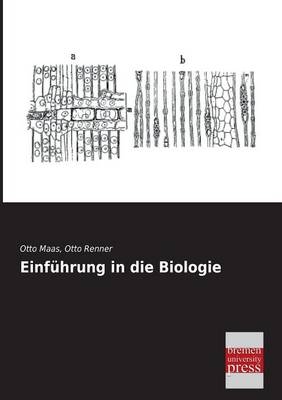 EinfÃ¼hrung in die Biologie - Otto Maas, Otto Renner