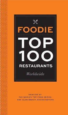 Foodie Top 100 Restaurants -  Glam Media