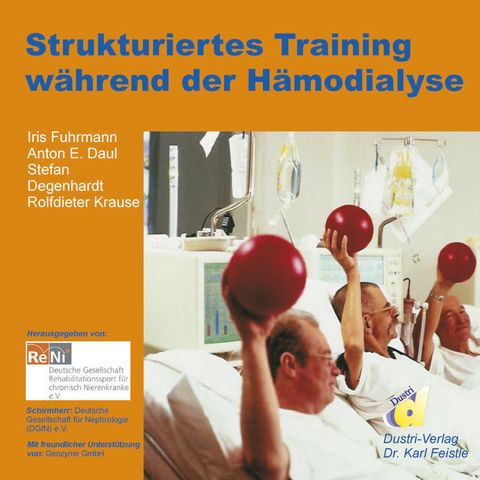 Strukturiertes Training während der Hämodialyse -  Iris Fuhrmann,  Anton E. Daul,  Stefan Degenhardt et al.