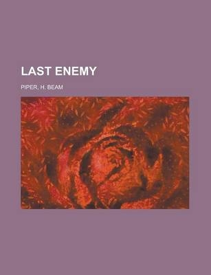Last Enemy - H Beam Piper
