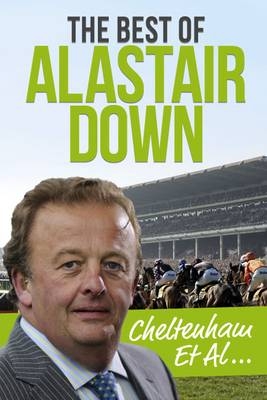 The Cheltenham Et Al - Alastair Down