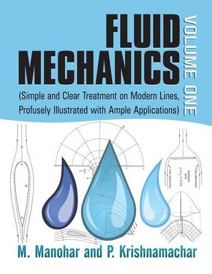 Fluid Mechanics Volume 1 - M. Manohar, P. Krishnamachar