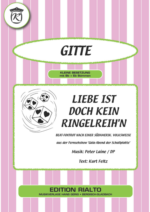 Liebe ist doch kein Ringelreih'n - Kurt Feltz, Peter Laine,  Gitte