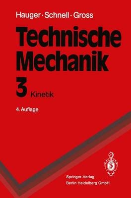 Technische Mechanik / Kinetik - Werner Hauger, Dietmar Gross, Walter Schnell