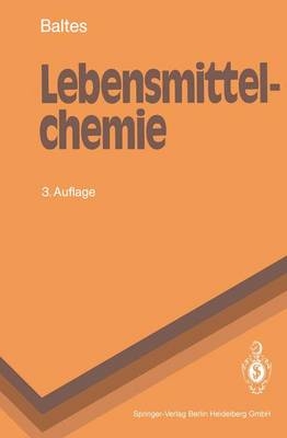 Lebensmittelchemie - Werner Baltes