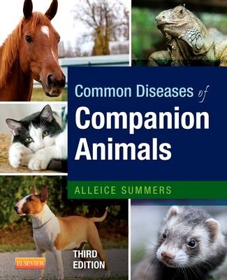 Common Diseases of Companion Animals - Alleice Summers