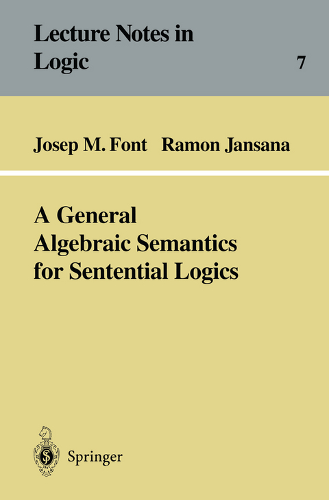 A General Algebraic Semantics for Sentential Logics - Josep M. Font, Ramon Jansana